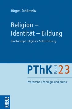 Religion – Identität – Bildung, Jürgen Schönwitz