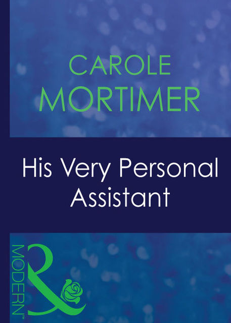 His Very Personal Assistant, Carole Mortimer