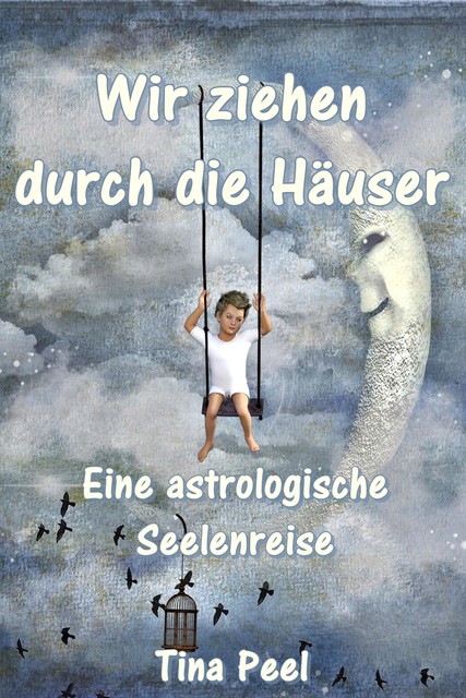 Wir ziehen durch die Häuser, Tina Peel