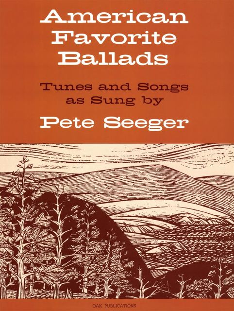 American Favorite Ballads, Pete Seeger