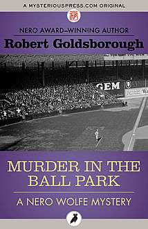 Murder in the Ball Park, Robert Goldsborough