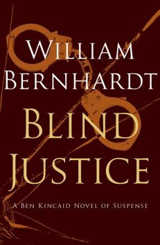 Blind Justice, William Bernhardt