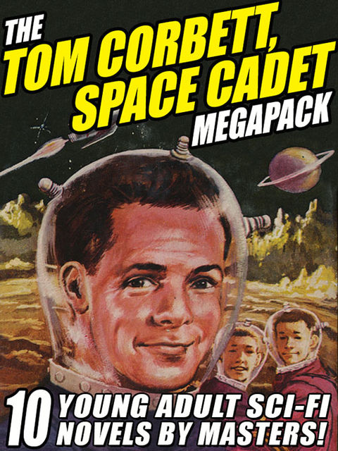 The Tom Corbett Space Cadet Megapack, Andre Norton, Carey Rockwell