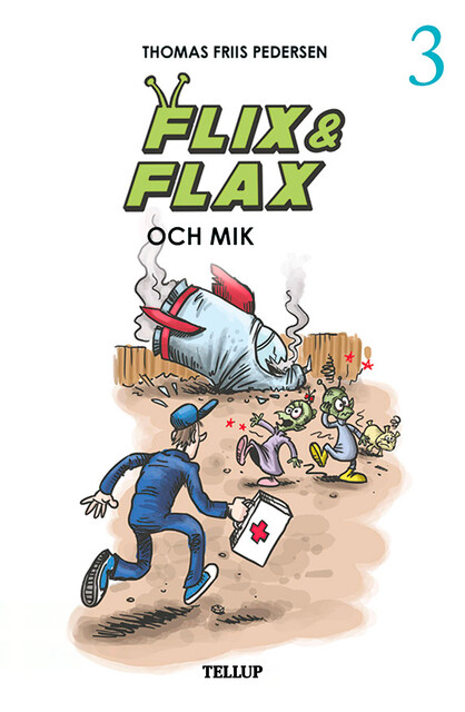Flix & Flax #3: Flix & Flax och Mik, Thomas Friis Pedersen