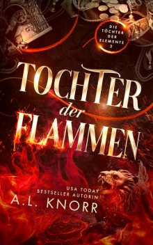 Tochter der Flammen – Urban Fantasy, A.L. Knorr