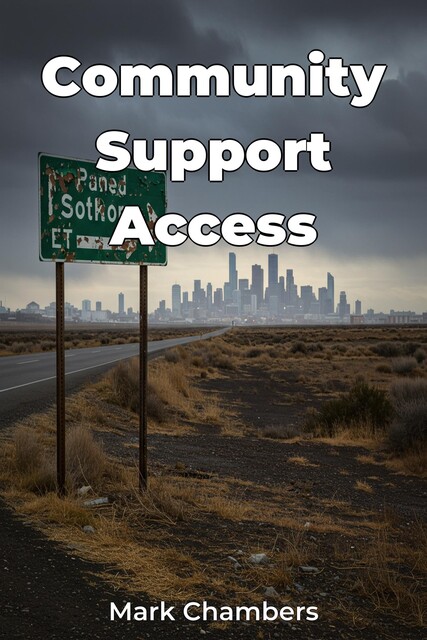 Community Support Access, Mark Chambers