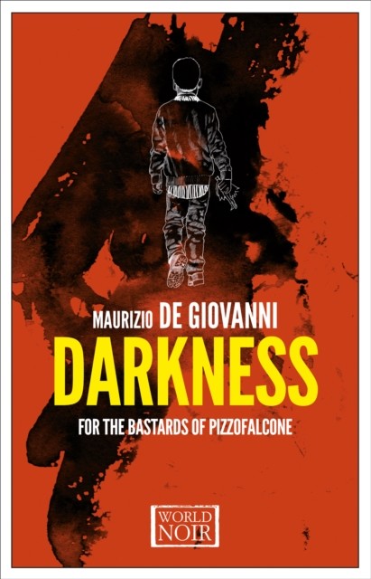 Darkness for the Bastards of Pizzofalcone, 