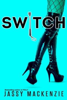 Switch, Jassy Mackenzie