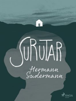 Surutar, Hermann Sudermann