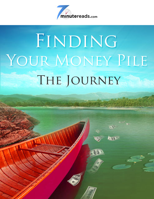 Finding Your Money Pile – The Journey, Pleasant Surprise