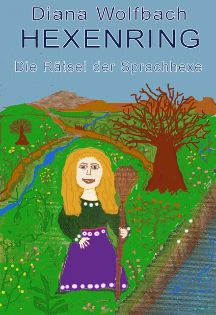 HEXENRING Die Rätsel der Sprachhexe, Diana Wolfbach