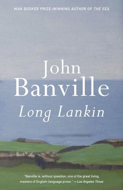 Long Lankin: Stories, John Banville