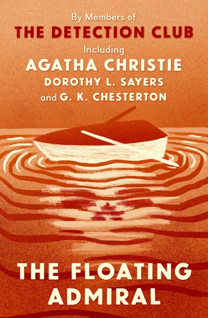 The Floating Admiral, Agatha Christie, by Members of The Detection Club