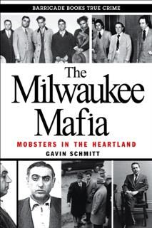 Milwaukee Mafia, Gavin Schmitt