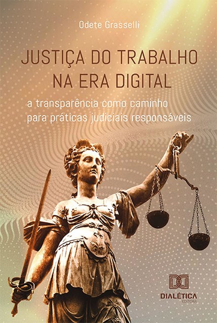 Justiça do Trabalho na era digital, Odete Grasselli