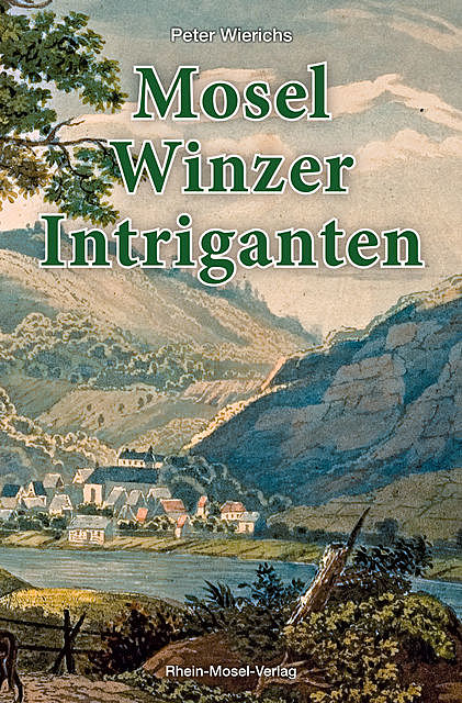 Mosel-Winzer-Intriganten, Peter Wierichs