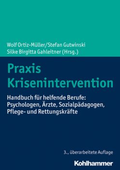 Praxis Krisenintervention, Stefan Gutwinski, Ilse Eichenbrenner, Silke Birgitta Gahleitner, Burkhart Brückner, Anj, Carlos Escalera, Detlev Gagel, Heiner Keupp, Iris Hölling, Jonathan Henssler, Katharina Purtscher-Penz, Petra Risau, Sigird Meurer, Volkmar Aderhold, Wolfram Dorrmann