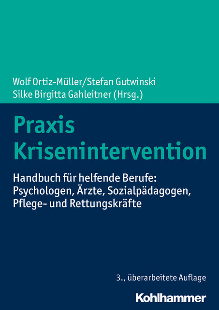 Praxis Krisenintervention, Stefan Gutwinski, Ilse Eichenbrenner, Silke Birgitta Gahleitner, Burkhart Brückner, Anj, Carlos Escalera, Detlev Gagel, Heiner Keupp, Iris Hölling, Jonathan Henssler, Katharina Purtscher-Penz, Petra Risau, Sigird Meurer, Volkmar Aderhold, Wolfram Dorrmann