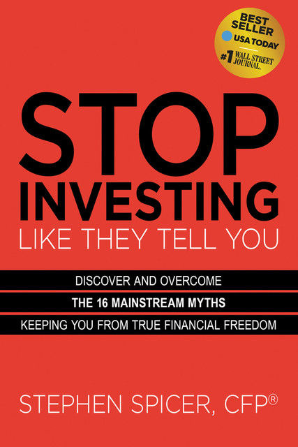 Stop Investing Like They Tell You, Stephen Spicer