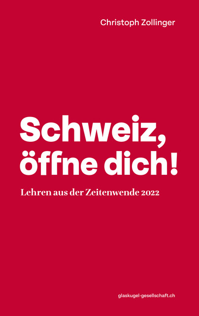 Schweiz, öffne dich, Chris Zollinger