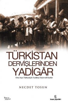 Türkistan Dervişlerinden Yadigar, Necdet Tosun