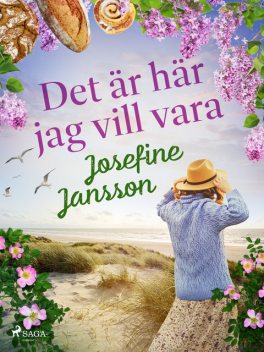 Det är här jag vill vara, Josefine Jansson