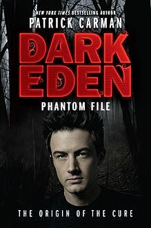 Dark Eden: Phantom File, Patrick Carman