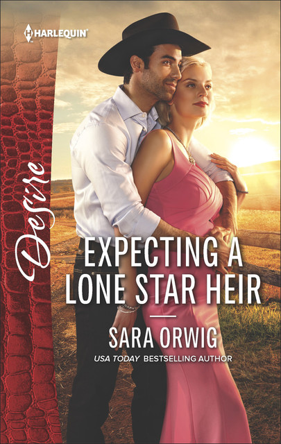 Expecting a Lone Star Heir, Sara Orwig