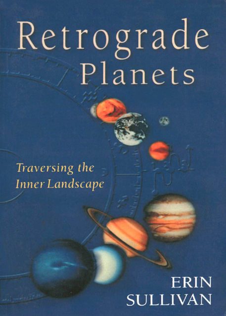 Retrograde Planets, Erin Sullivan