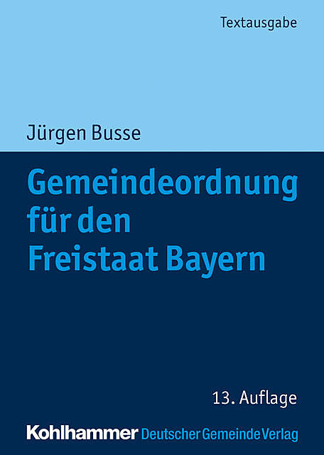 Gemeindeordnung für den Freistaat Bayern, Jürgen Busse
