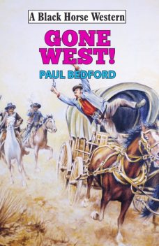 Gone West, Paul Bedford