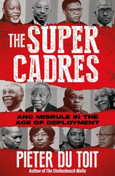 The Super Cadres, Pieter du Toit