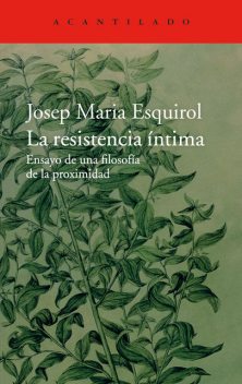 La resistencia íntima, Josep Maria Esquirol
