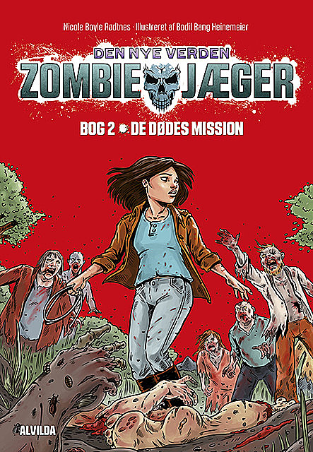 Zombie-jæger – Den nye verden 2: De dødes mission, Nicole Boyle Rødtnes