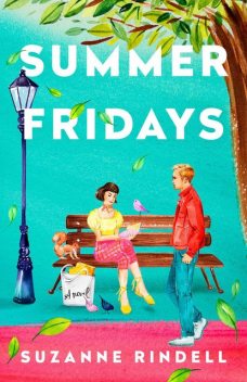 Summer Fridays, Suzanne Rindell