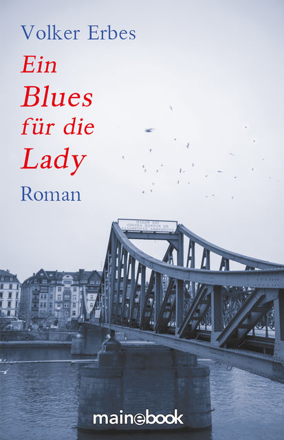 Ein Blues für die Lady, Volker Erbes
