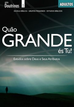 Quão Grande és Tu! (Revista do professor), Editora Cristã Evangélica