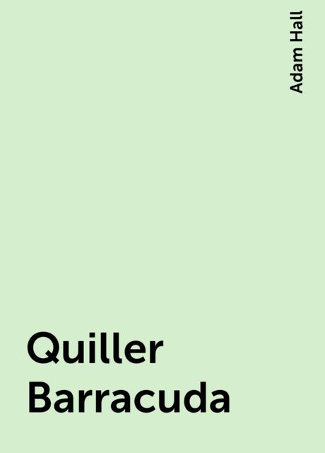 Quiller Barracuda, Adam Hall