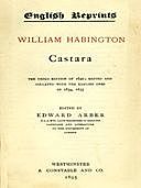 Castara The Third Edition of 1640; Edited and Collated with the Earlier Ones of 1634, 1635, William Habington