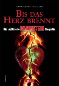 Die inoffizielle Rammstein Biografie, Michael Fuchs-Gamböck, Thorsten Schatz
