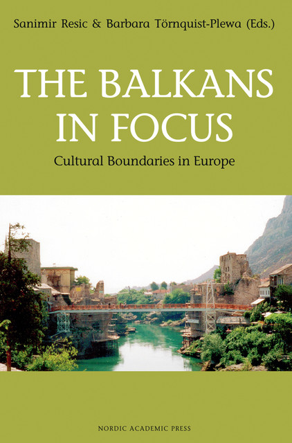 The Balkans in Focus, Barbara Törnquist-Plewa