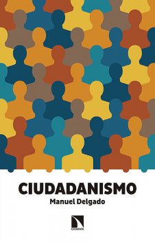 Ciudadanismo, Manuel Delgado