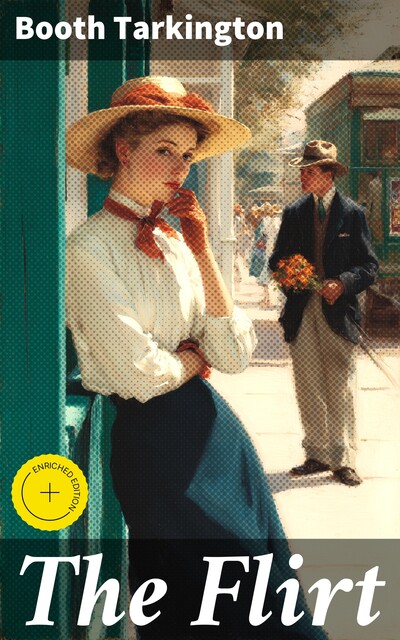 The Flirt, Booth Tarkington