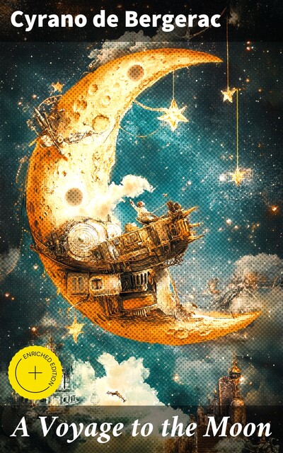 A Voyage to the Moon, Cyrano de Bergerac