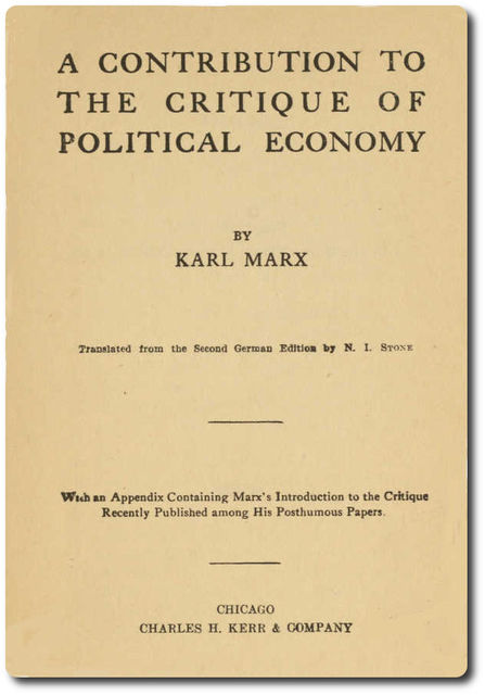 A Contribution to the Critique of Political Economy, Karl Marx