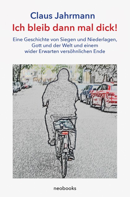 Ich bleib dann mal dick, Claus Jahrmann