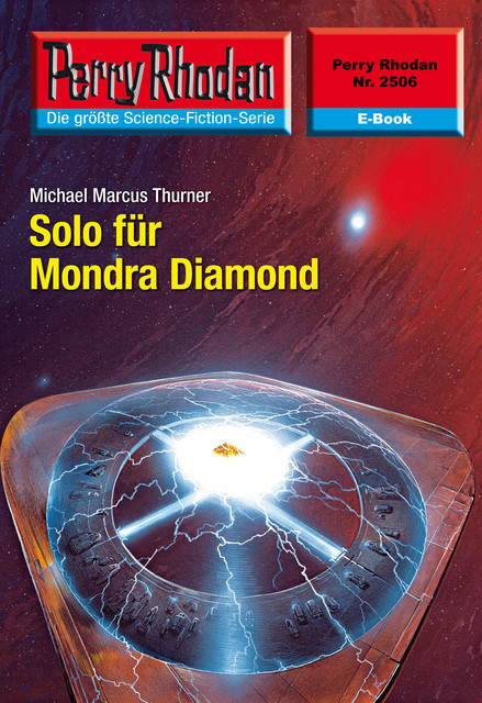 Perry Rhodan 2506: Solo für Mondra Diamond, Michael Marcus Thurner