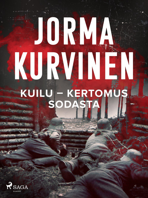 Kuilu – kertomus sodasta, Jorma Kurvinen