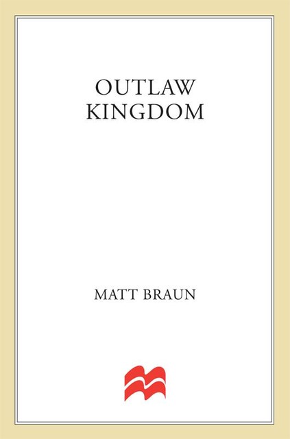 Outlaw Kingdom, Matt Braun