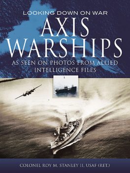 Axis Warships, Roy M. Stanley